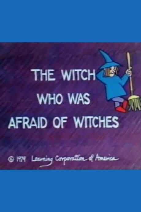 The Witch Who Was Afraid of Witches